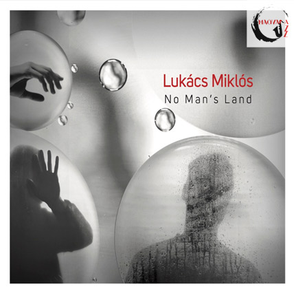 Lukács Miklós – No Man’s Land