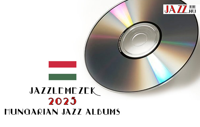 Magyar Jazzlemez lista - 2025